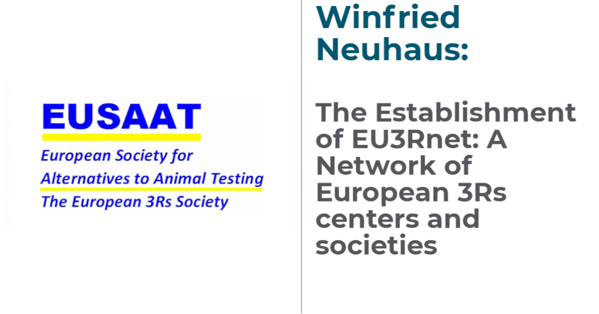 3R Days 2021: Winfried Neuhaus - The Establishment of EU3Rnet: A Network of  European 3Rs centers and societies | The RepRefRed Society